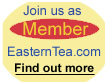 Join us as members of EasternTea.com